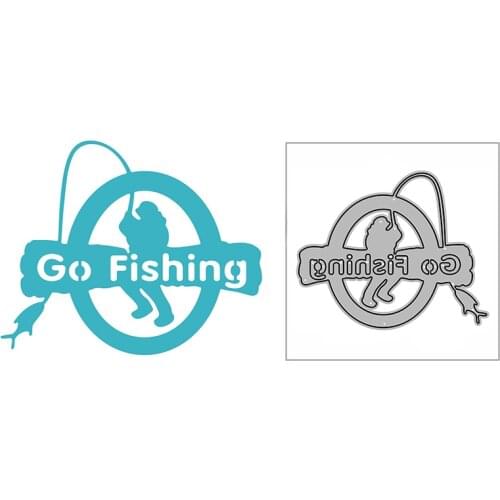 New Lets Go Fishing Craft Embossing Mold 2021 Metal Cutting Dies for DIY Decorative Scrapbooking Album Card Making No Stamps