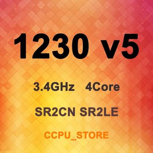 Xeon E3-1230 v5 SR2CN SR2LE 3.4GHz 4Core 8Thread 8MB 80W LGA1151 CPU Processor