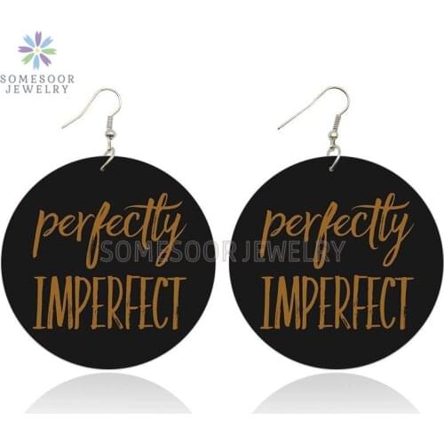 SOMESOOR Perfectly Imperfect Black Sayings Wooden Drop Earrings Double Sides Printed Photos Wood Ear Dangle For Women Gifts