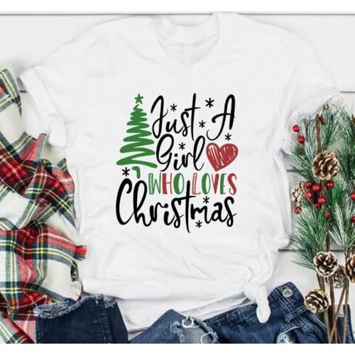 Women Xmas T Shirt Harajuku Short Sleeve T-shirt Aesthetic Female Tops Tees Camisetas Just A Girl Who Loves Christmas Print