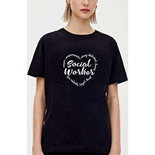 Social Work Gift T Shirt Women Tops Summer Short Sleeve O-neck Cotton Tshirt Women Loose Camiseta Mujer Casual Tee Shirt Femme