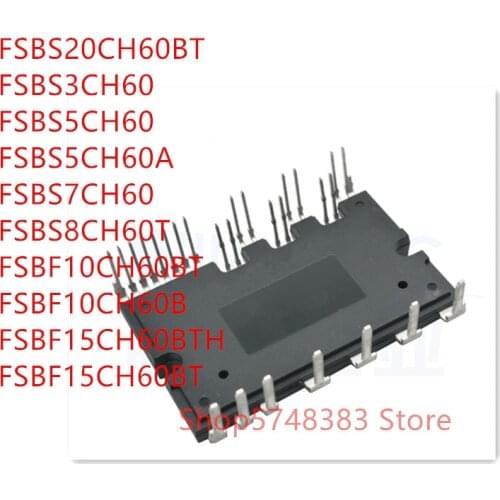1PCS FSBS20CH60BT FSBS3CH60 FSBS5CH60 FSBS5CH60A FSBS7CH60 FSBS8CH60T FSBF10CH60BT FSBF10CH60B FSBF15CH60BTH FSBF15CH60BT