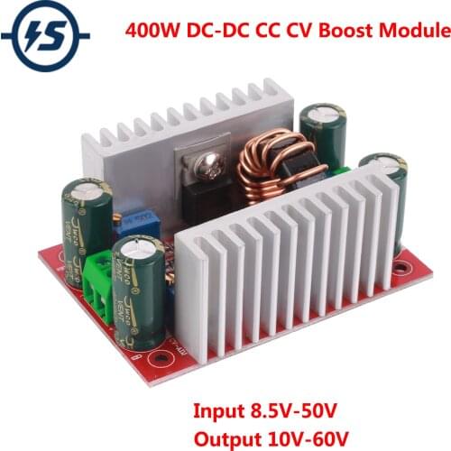 400W 15A CCCV DC-DC Boost Module 8.5V-50V to 10V-60V LED Boost Module Adjustable Step UP Voltage Converter