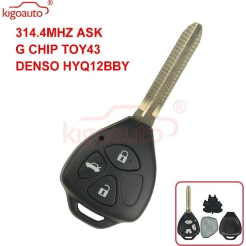 Kigoauto DENSO HYQ12BBY Remote key TOY43 3 button for Toyota Camry Corolla car key 2006 2007 2008 2009 2010+314.4mhz+G chip