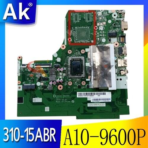 Akemy 5B20L71657 CG516 NMA741 NM-A741 Main board For Lenovo 310-15 310-15ABR Laptop Motherboard A10-9600P CPU full tested