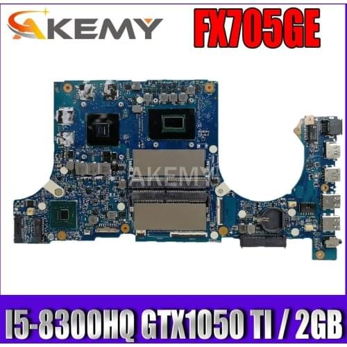 Akemy FX705GE Motherboard For Asus TUF Gaming FX705G FX705GD FX705GE 17.3 inch Mainboard Motherboard I5-8300H GTX 1050TI GDDR5