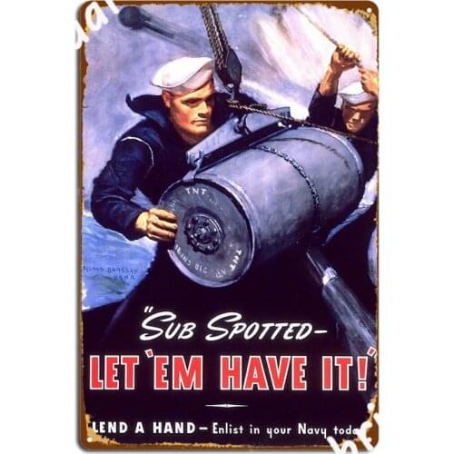 Propaganda Poster Wwii Sub Spotted Let Em Have It War 2 Poster Metal Plaque Mural Designing Wall Decor Tin Sign Posters