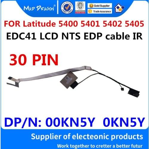 MAD DRAGON Brand laptop new EDC41 NTS EDP cable IR for Dell Latitude E5400 E5401 E5402 E5405 Non-touch screen cable 00KN5Y 0KN5Y
