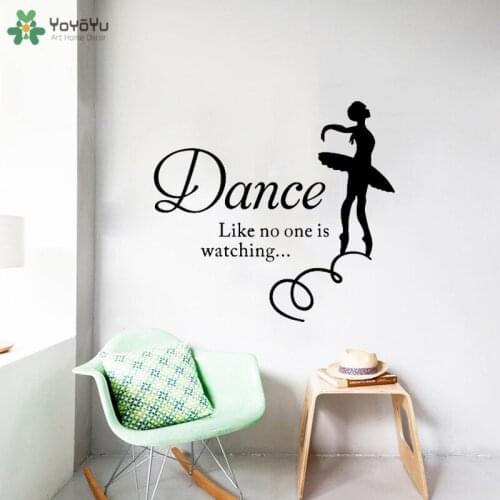 YOYOYU Wall Decal Fashion Ballet Dancer Art Wall Stickers Girl Bedroom Decoration Quote Dance Like No One Is Watching DecorCT795