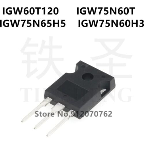 10PCS IGW60T120 IGW75N60T IGW75N65H5 IGW75N60H3 TO-247