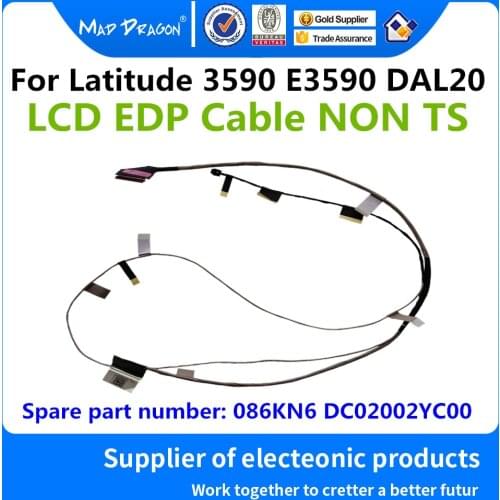 MAD DRAGON Brand laptop LCD Video Cable EDP cable NTS WWAN For Dell Latitude 3590 E3590 DAL20 86KN6 086KN6 DC02002YC00
