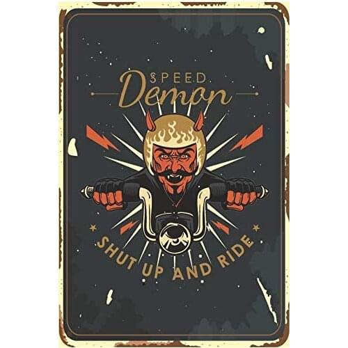 Speed Demon Shut Up and Ride Motorcycle Man Cave Sign Vintage Retro Man Cave Bar Sign 8 Inch x 12 Inch Aluminum Sign TS526