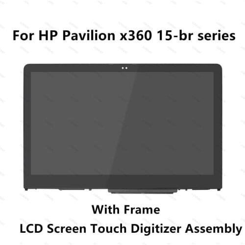 15.6'' For HP Pavilion x360 15-br010nr 15-br077nr 15-br077cl 15-br001cy Touch Glass Digitizer LCD Screen Display Assembly+Frame