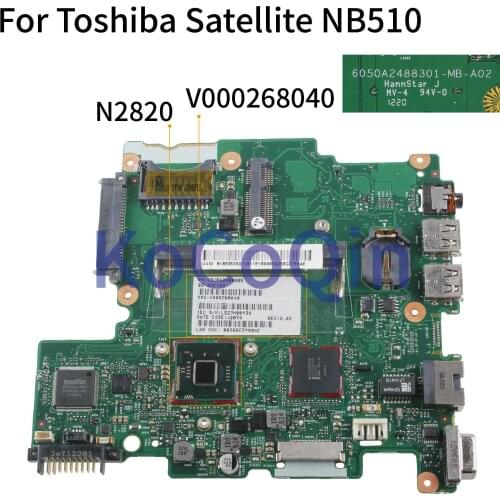 KoCoQin Laptop motherboard For Toshiba Satellite NB510 Mainboard 6050A2488301-MB-A02 V000268040 N2820