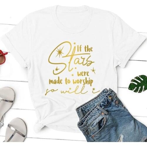 ZBBRDD If The Stars Were Made To Worship tshirts Short sleeve 100% Cotton top tees Letter print Graphic O neck T-shirt
