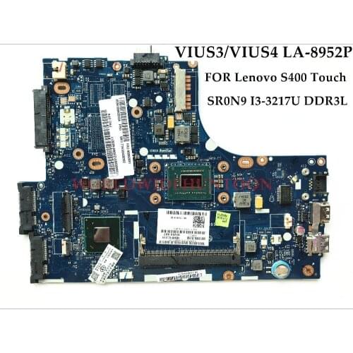 High quality FOR Lenovo S400 Touch Laptop Motherboard VIUS3/VIUS4 LA-8952P FRU:90002931 SR0N9 I3-3217U SLJ8C DDR3L 100% Tested