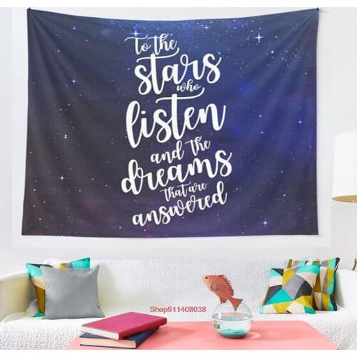 To the stars who listen and the dreams that are answered tapestry Art Wall Hanging Tapestries for Living Room Home Dorm Decor