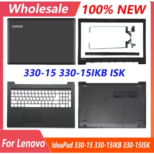 NEW For Lenovo IdeaPad 330-15 330-15IKB 330-15ISK 330-15IGM 330-15ARR Lcd Back Cover/Front Bezel/Palmrest/Bottom Case/Hinges