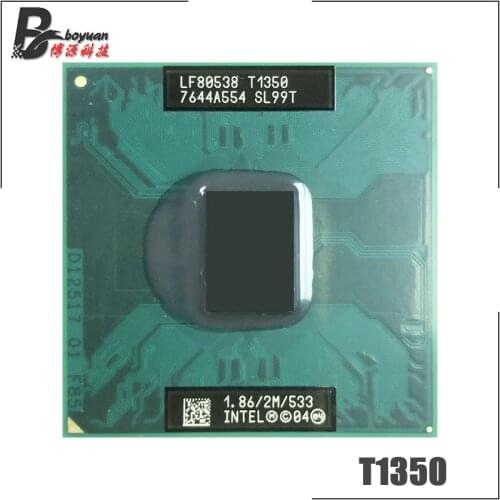 Intel Core Solo T1350 SL99T 1.8 GHz Single-Core Single-Thread CPU Processor 2M 31W Socket M / mPGA478MT