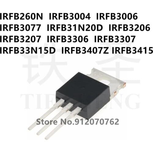 10PCS/LOT IRFB260N IRFB3004 IRFB3006 IRFB3077 IRFB31N20D IRFB3206 IRFB3207 IRFB3306 IRFB3307 IRFB33N15D IRFB3407Z IRFB3415 TO220