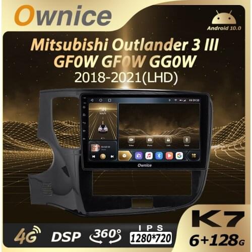 K7 Ownice 6G+128G Android 10.0 Car Radio For Mitsubishi Outlander 3 III GF0W 2018 - 2021 Multimedia Player Video 4G LTE GPS Navi