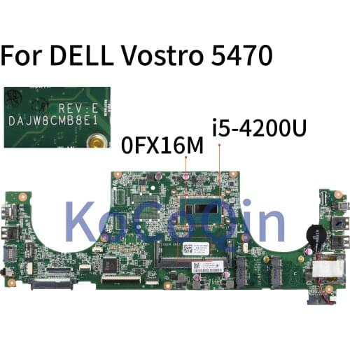 KoCoQin Laptop motherboard For DELL Vostro 5470 V5470 Core SR170 I5-4200U Mainboard CN-0FX16M 0FX16M DAJW8GMB8E1