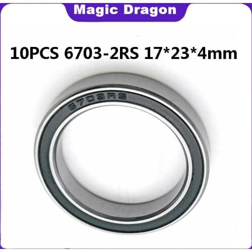 Free Shipping 10PCS ABEC-5 6703-2RS High quality 6703RS 6703 2RS RS 17x23x4 mm ultra-thin Rubber Seal Deep Groove Ball Bearing