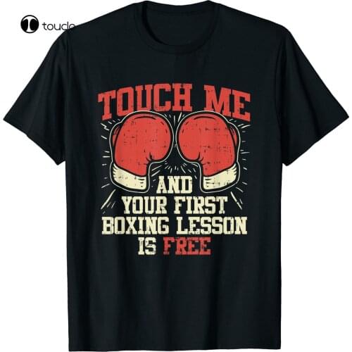 Touch Me And Your First Boxing Lesson Is Free T-Shirt Black S-5XL swim shirt