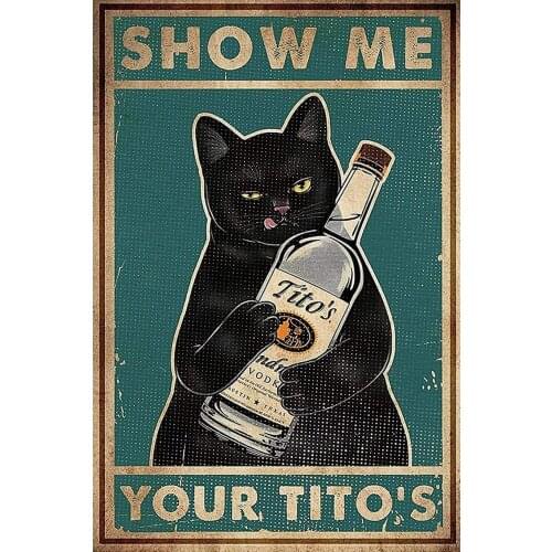 Metal Tin Signs Cat Wall Decor Bathroom Black Cat Show Me Your Titos Retro Cat Signs for Kitchen Coffee Bar Home Decor Wall