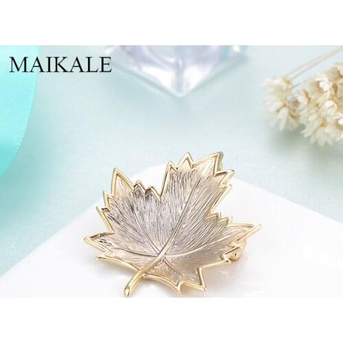 MAIKALE Exquisite Leaf Shape Brooch Pin Gold Silver Color Maple Leaf Brooch For Women Blouse Girl Bag Pendant Brooch Jewelry
