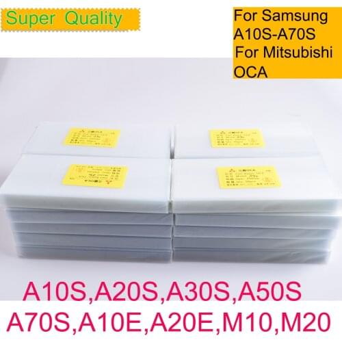 50pcs/Lot OCA Optical Clear Adhesive For Samsung Galaxy A10S A20S A30S A50S A70S A10E A20E M10 M20 For Mitsubishi Film OCA Glue