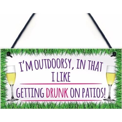 Meijiafei I'm Outdoorsy Drunk On Patios Alcohol Hanging Plaque Wine Porch Sign Sign Sign 10"x5"