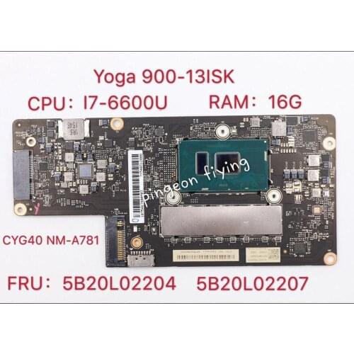 Applicable to YOGA 900-13ISK Notebook Motherboard I7- 6600U UMA 16G Number NM-A781 FRU 5B20L02204 5B20L02207
