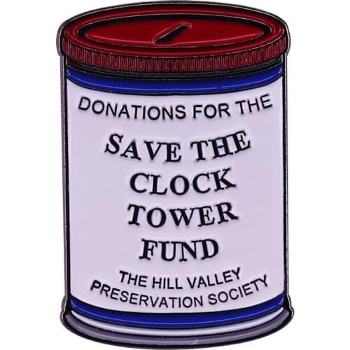 Save The Clock Tower Fund Enamel Pin Coin bank Brooch Donations The Hill Valley Donations Jewelry