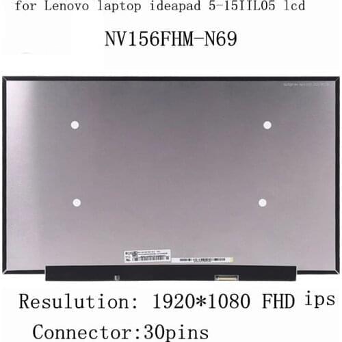 15.6" NV156FHM N69 V8.0 FHD LCD matrix for Lenovo laptop ideapad 5-15IIL05 Laptop 5D10W69936 eDP 30 Pins IPS 1080P