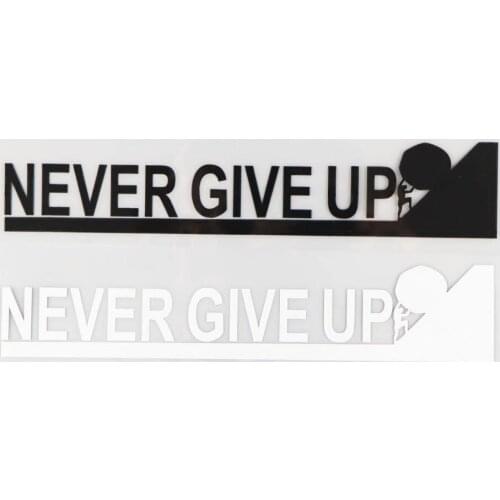 20.4CM*3.9CM Never Give Up Vinyl Car Sticker Decal Creative Jdm Decor