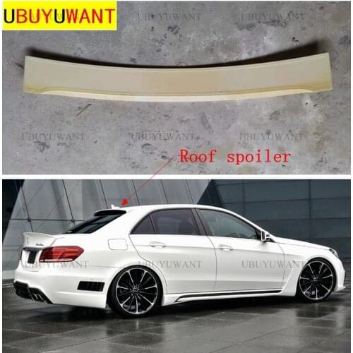 For Mercedes - Benz W212 E320 E260 E300 E63 Spoiler ABS Material Roof Spoiler For 2008 2009 2010 2011 2012 2013 W212 4 Doors