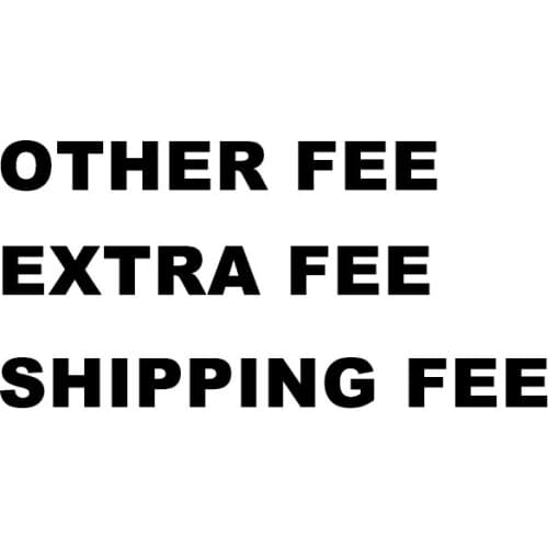 Other Fee/ Extra Fee/ Shipping Fee