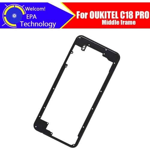OUKITEL C18 PRO Housing Middle Frame Bezel 100% Original New Middle Plate Cover Repair Parts for C18 PRO phone