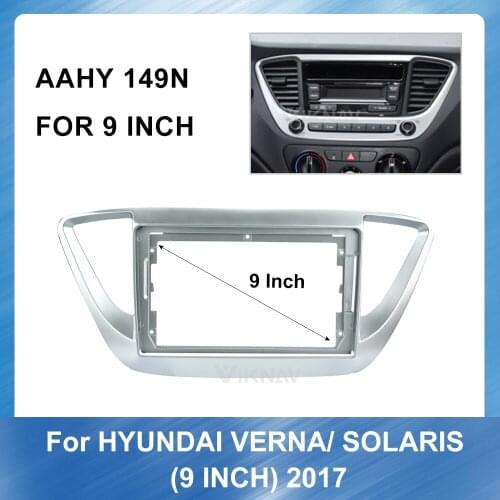 9inch 2din Car Auto Radio Multimedia fascia For HYUNDAI SOLARIS VERNA 2017 Stereo Panel Dash Mount Installation DVD Frame