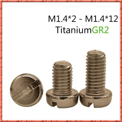 50pcs Pure Titanium M1.4*L GR2 Round head screw cup cylindrical head slotted small screw anticorrosion antirust M1.4*2/3/4-12