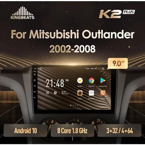 KingBeats Android 10 Octa-Core head unit HU 4G in Dash Car Radio Multimedia Video Player Navigation GPS For Mitsubishi Outlander 1 2002 - 2008 no dvd 2 din Double Din Android Car Stereo 2din