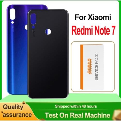 AAA Quality Back Housing For Xiaomi Redmi Note 7 Back Cover Battery Glass With Adhesive Sticker For Note 7 Pro Rear Cover