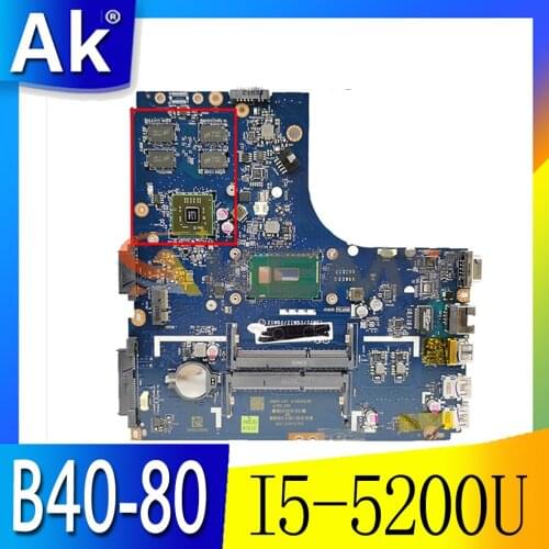 Akemy ZIWB2/ZIWB3/ZIWE1 LA-B091P For Lenovo B40-80 N40-80 Laptop Motherboard CPU I5 5200U R5 M330 2G DDR3 100% Test Work