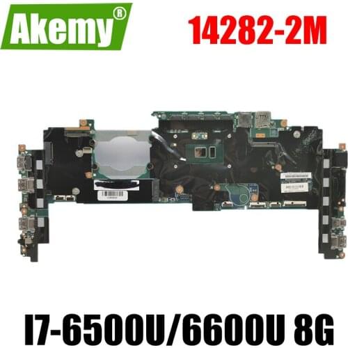 For Lenovo ThinkPad X1 Carbon 4th Gen / X1 Yoga 1st Gen laptop motherboard 14282-2m with CPU I7-6500U/6600U RAM 8G 100% test OK