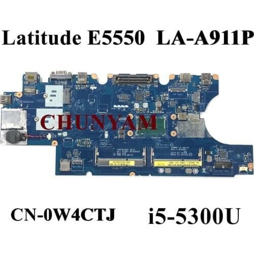 NEW LA-A911P i5-5300U FOR Dell Latitude 5550 E5550 Laptop Notebook Motherboard CN-0W4CTJ W4CTJ Mainboard 100% tested