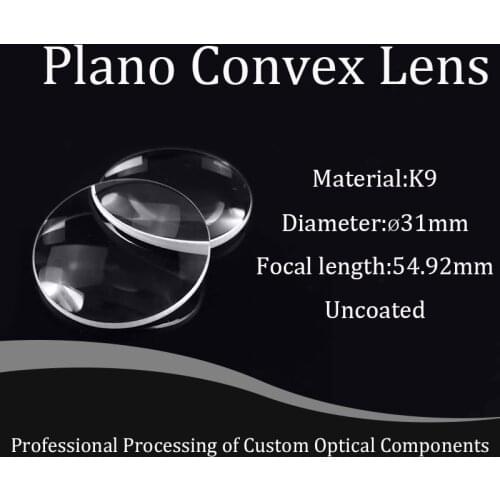 Plano Convex Lens Diameter Diameter31mm , Focal 54.92mm Optical Lenses K9 Glass Focusing Lens With AR Coating
