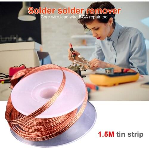 1.5m Desoldering Braid Welding Solder Remover Wick Wire Lead Cord for BGA Repair Improve the Speed of Cleaning PCB Pad