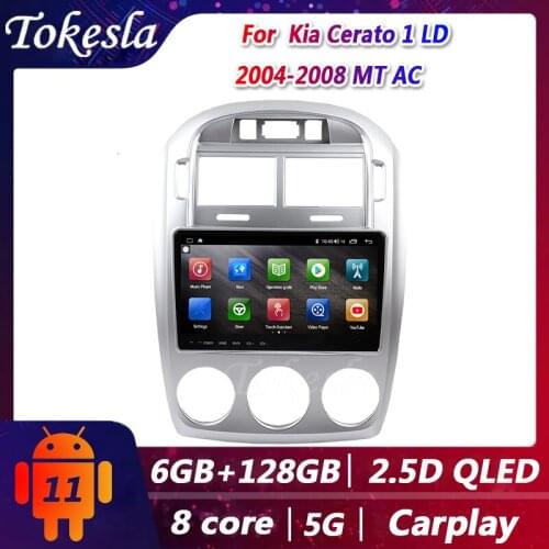 Tokesla Car Radio For Kia Cerato 1 LD MT AC Android 11 Audio Central Multimedi Dvd Player GPS Navigation Bluetooth MP5 2004-2008