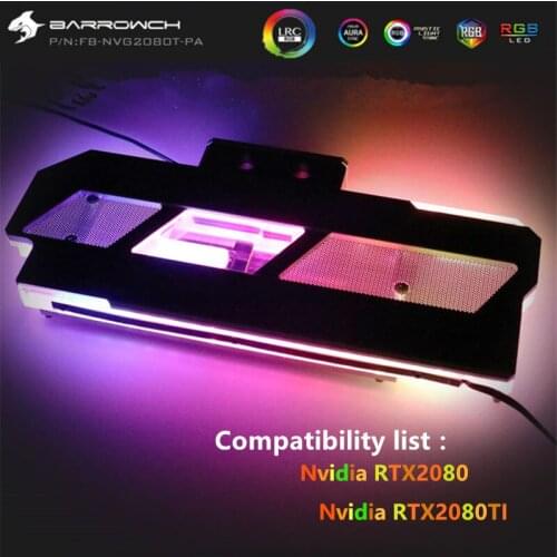 BARROWCH public version NVG2080TI full coverage graphics cooling head LRC2.0 FB-NVG2080T-PA